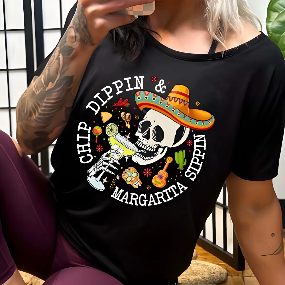 Chip Dippin And Margarita Sippin | Slouchy Tee