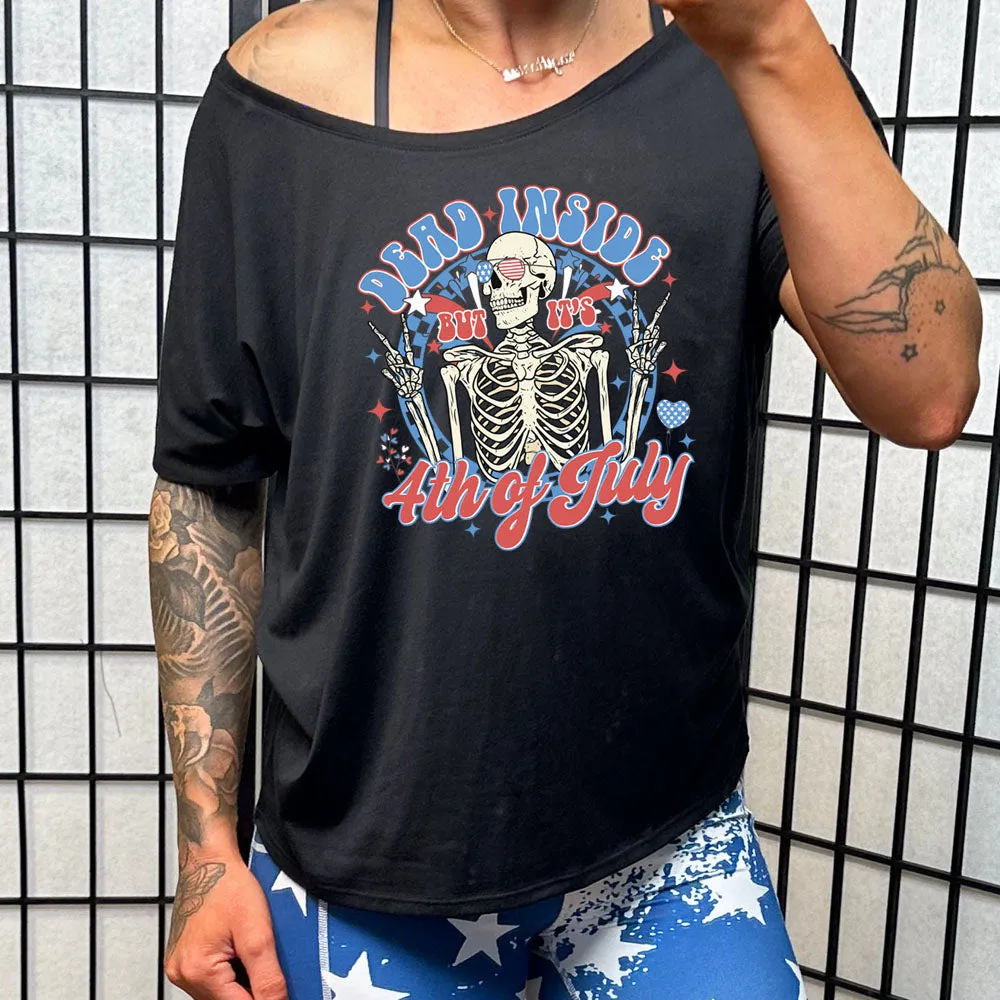 Dead Inside But It's 4th Of July | Slouchy Tee