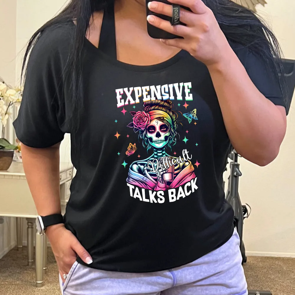 Expensive Difficult Talks Back | Slouchy Tee